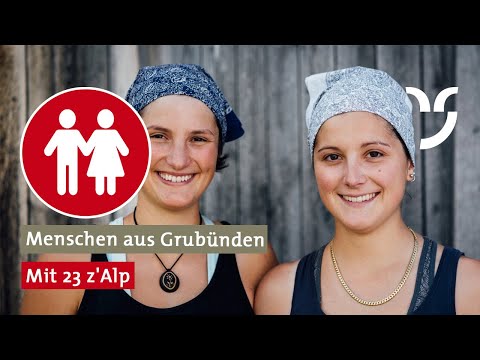 Menschen aus Graubünden: Prättigau. Mit 23 z'Alp - zwischen Kühen und Käsen