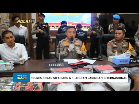 POLRES BERAU SITA SABU 6 KILOGRAM JARINGAN INTERNASIONAL