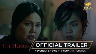 The Heiress Official Trailer: Opens November 27 in Cinemas Nationwide!