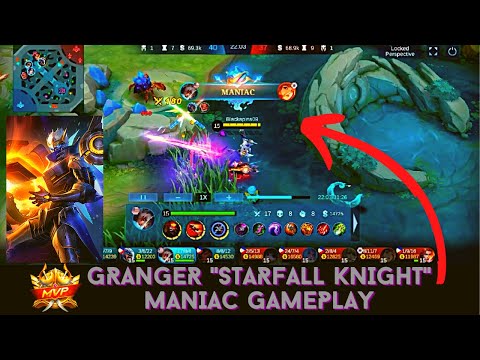 GRANGER MANIAC GAMEPLAY | STARFALL KNIGHT SKIN