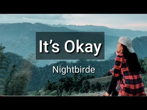 It's Okay(Lyrics)- Nightbirde (Emotional and Inspirational song)