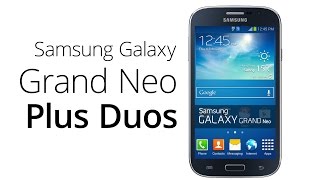 Samsung Galaxy Grand Neo Plus Duos I9060