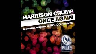 Harrison Crump - Once Again (Rocco Dub Mix)