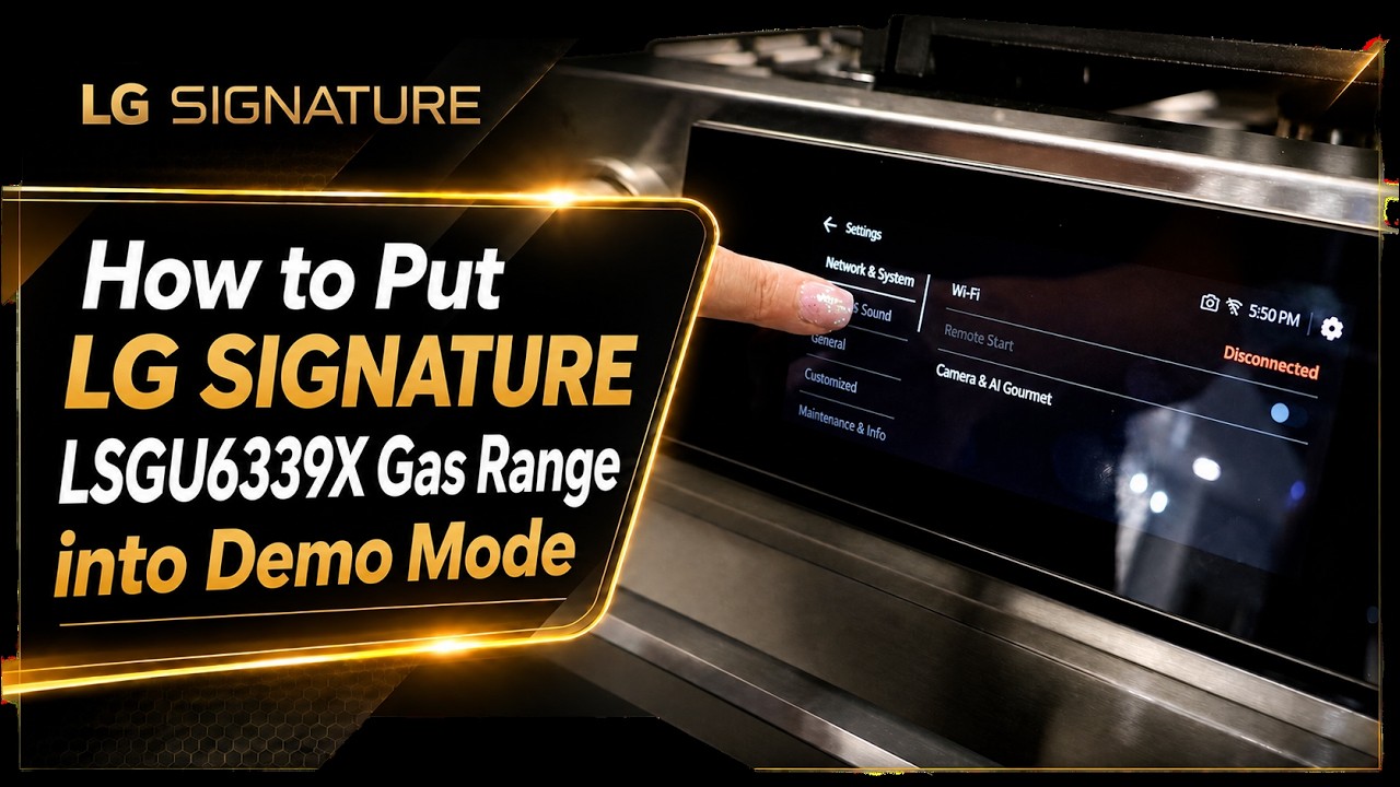 How to Put LG SIGNATURE LSGU6339X Gas Range into Demo Mode