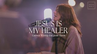 Jesus Is My Healer