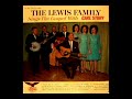 The Lewis Family Sings The Gospel With Carl Story [1966] - The Lewis Family