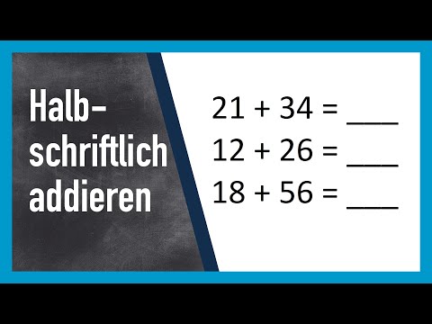 Halbschriftlich addieren gut erklärt