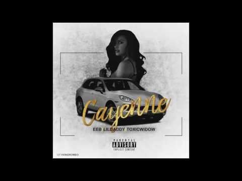 " CAYENNE " · EEB · LIL DADDY · TOXICWIDOW ( PROD. @ALEXAYBEATS )