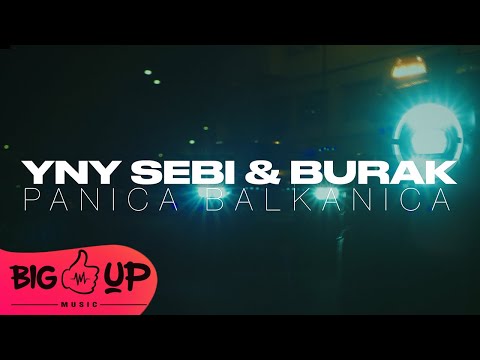 YNY Sebi & Burak - Panica Balkanica