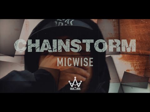 Micwise - "Chainstorm" [Official Video]