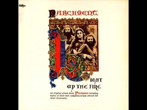 Parchment, Light Up The Fire 1972 (vinyl record)