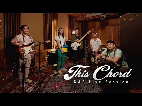 This Chord - Sometimes | K&P Live Session
