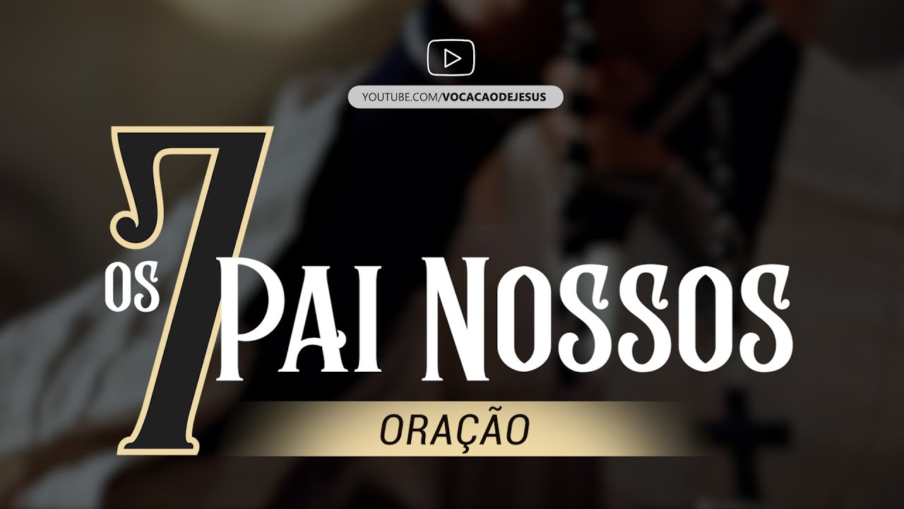 Watch Now Os 7 Pai Nossos de Santa Brígida em Honra ao Sangue de Jesus Os 7 Pai Nossos de Santa Brígida em Honra ao Sangue de Jesus