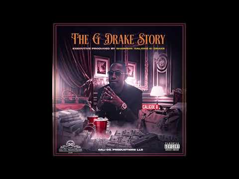 The G Drake Story (Full Album)