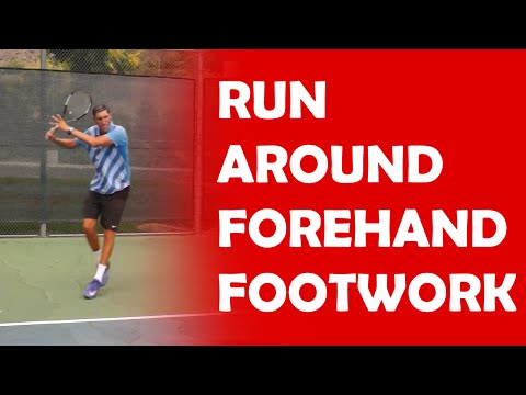 Run Around Forehand Footwork | RUN AROUND FOREHAND