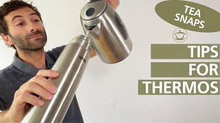 TEA SNAP: Tips to use a thermos for tea
