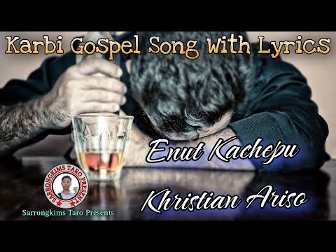 Enut Kachepu Kristian A Riso || New Karbi Gospel Song With Lyrics 2021 || @SARRONGKIMSTARO