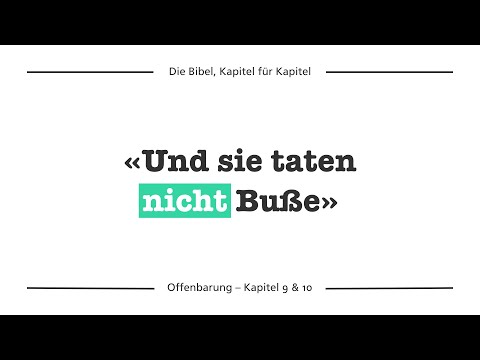 Offenbarung 9 & 10 – Die fünfte und die sechste Posaune