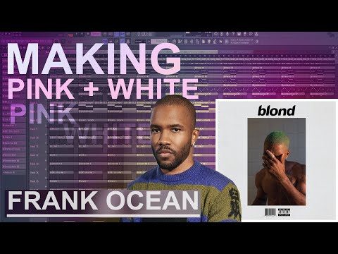 How Frank Ocean's “Pink + White" was made