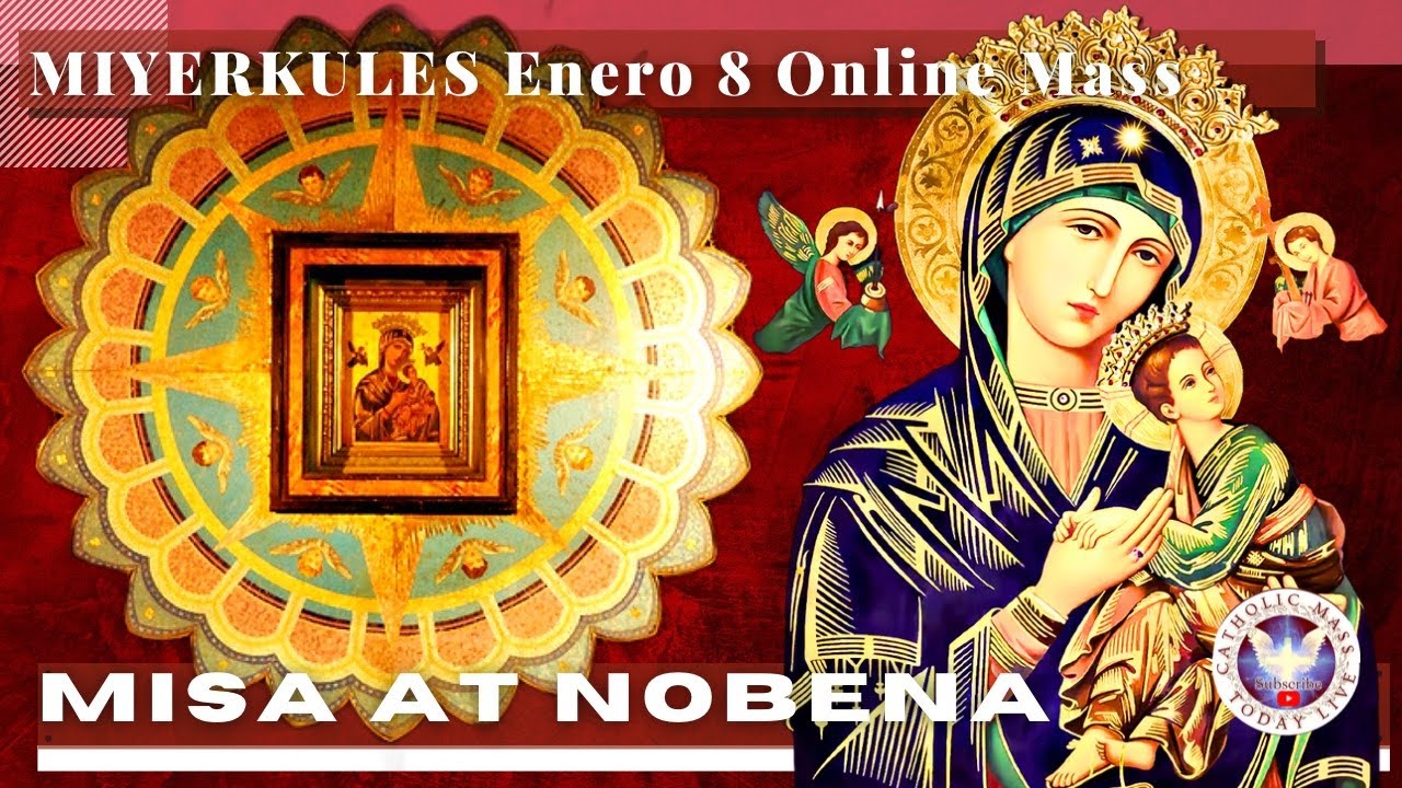 CATHOLIC CHURCH MASS TODAY | January  8  NOVENA MASS TO OUR MOTHER OF PERPETUAL HELP - Miyerkules