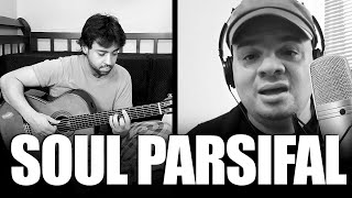 SOUL PARSIFAL - Bruno Conde e Anderson Borges