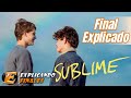 Final Explicado De Sublime 2022 2023 Efinalistas