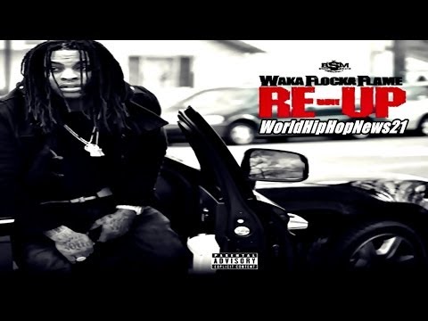 download lagu mp3 mp4 Waka Flocka Flame Re Up, download mp3 Waka Flocka Flame Re Up free downloadn, video klip Waka Flocka Flame Re Up