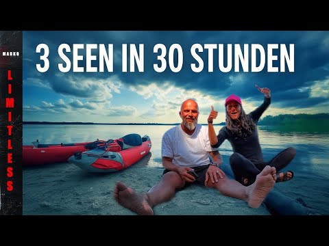 Leben in der Lage: 3 Seen in 30 Stunden – aber nicht wie geplant!