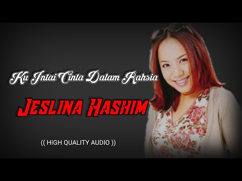 KU INTAI CINTA DALAM RAHSIA - JESLINA HASHIM (HIGH QUALITY AUDIO) WITH LYRIC | LAGU WANITA 90AN