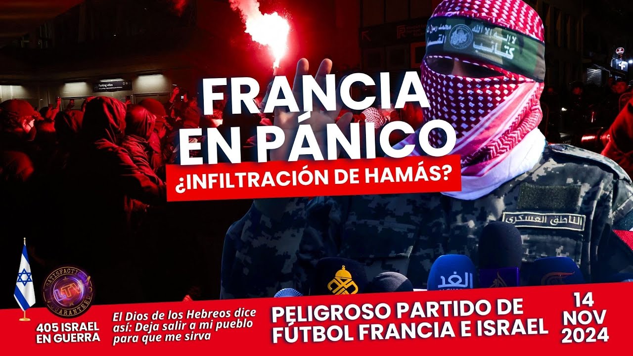NOTICIAS DE ISRAEL | FRANCIA EN PÁNICO ¿INFILTRACIÓN DE HAMÁS? | #israel #hamas | @LabranzaTV | LTV