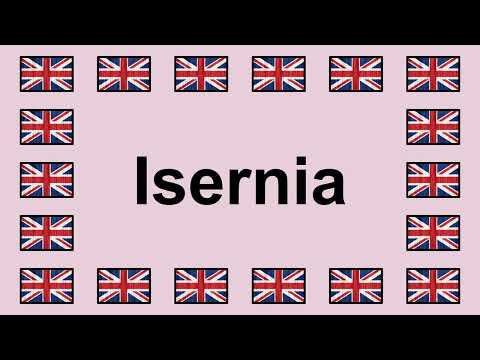 Pronounce ISERNIA in English 🇬🇧