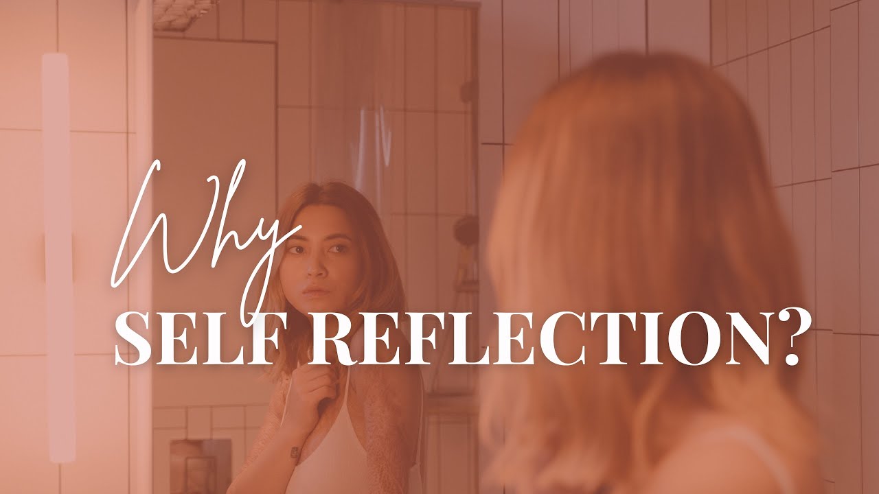 10 Reasons Why SELF REFLECTION is a CORE PRACTICE for your Healing ✨
