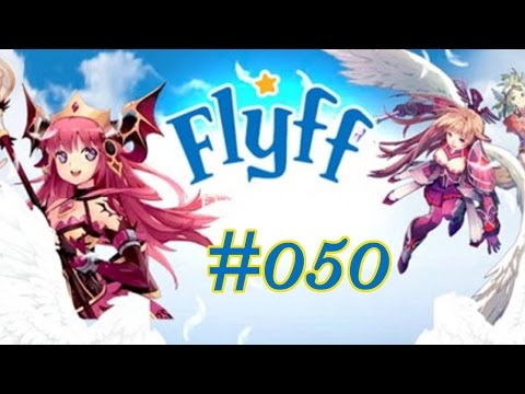 Lets Play - FLYFF - 050 - Endspurt mit den Lord Buffs
