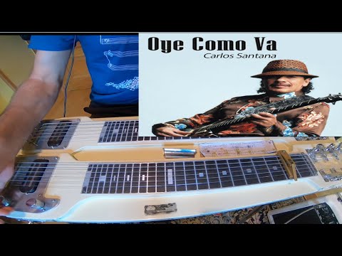 OYE COMO VA  ( Tito Puente/Santana )  LAP STEEL  Cover