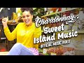 Chardonnay - Sweet Island Music (Offical Music Video)