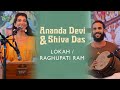 Lokah / Raghupati Ram - Live - Ananda Devi & Shiva Das