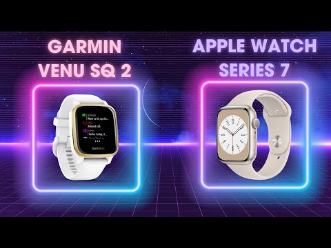 [SO SÁNH] GARMIN VENU SQ 2 VS APPLE WATCH SERIES 7