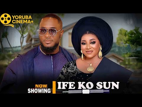 Ife Ko Sun | Latest Yoruba Movies 2025 Mide Martins, Kiki Bakare, Ayo Olaiya