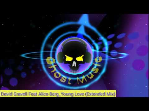 David Gravell Feat. Alice Berg_Young Love_(Extended Mix)