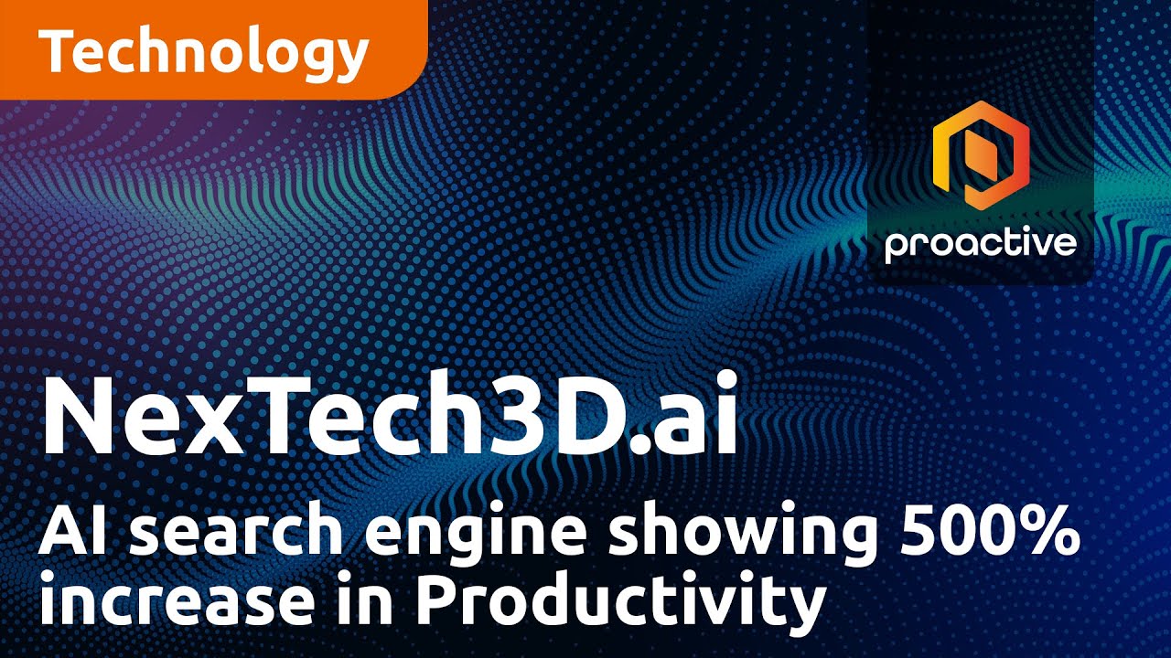 Nextech3D.ai says new AI powered search engine showing 500% increase in Productivity