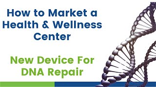 HOW to MARKET a HEALTH & WELLNESS CENTER 2024 | New Industry Trends & Tech to Promote Your Business!