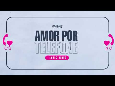 Renan e Ray - Amor Por Telefone