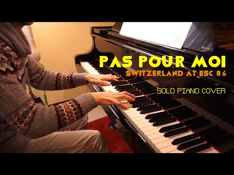 Pas pour moi - Switzerland at ESC 1986 - solo piano cover