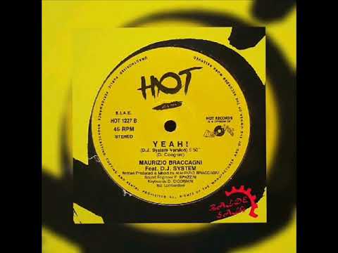 MAURIZIO BRACCAGNI FEAT. D.J. SYSTEM - YEAH !! 