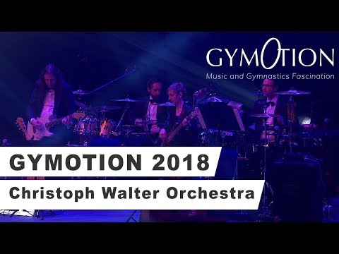 Christoph Walter Orchestra - Gymotion 2018