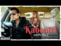 Full Audio Kabootri Sippy Gill Gurmit Singh Flower Azeem Parkar Punjabi Songs