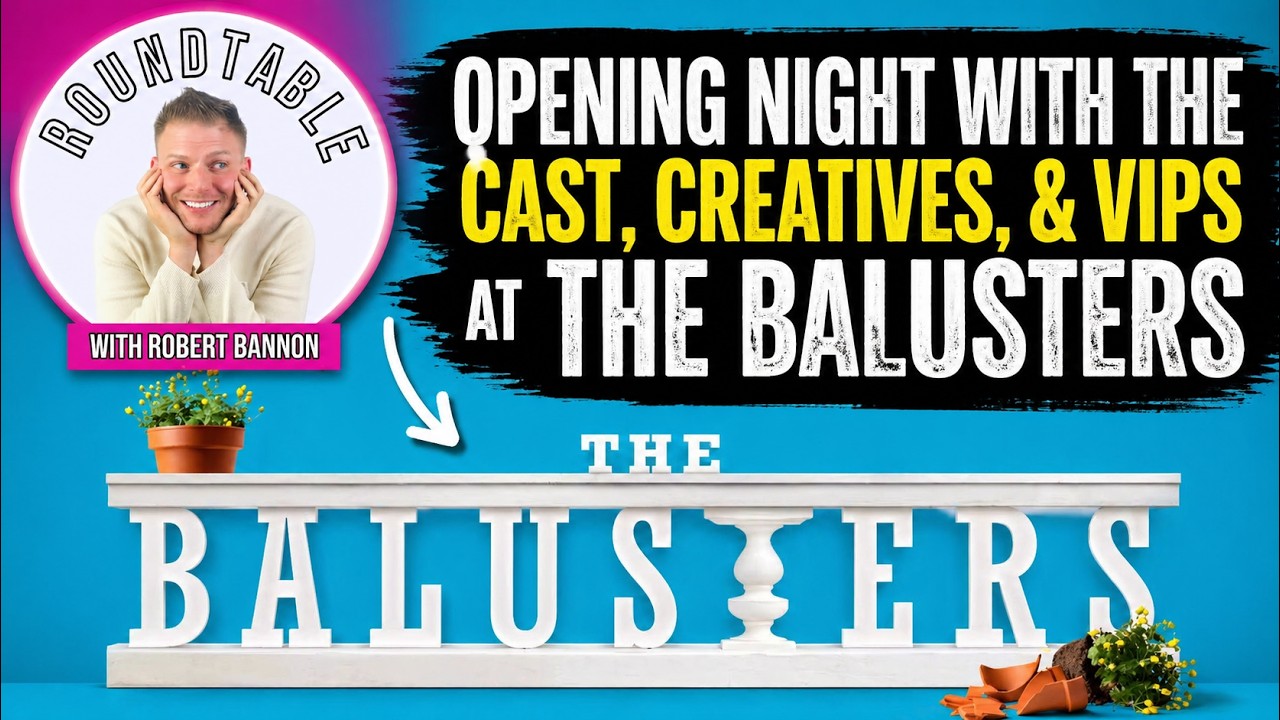 The Balusters: Opening Night Glam, Stars Like Anika,  & A Night to Remember Here On The Roundtable!