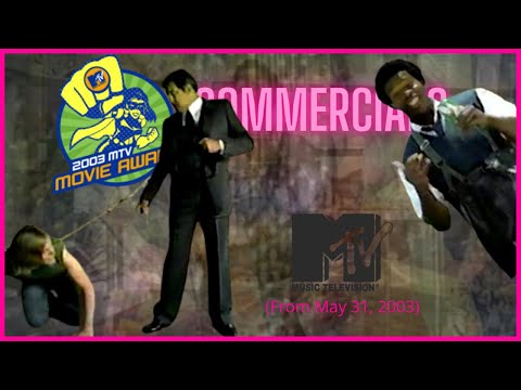 2003 MTV Movie Awards Commercial Breaks (May 31, 2003)