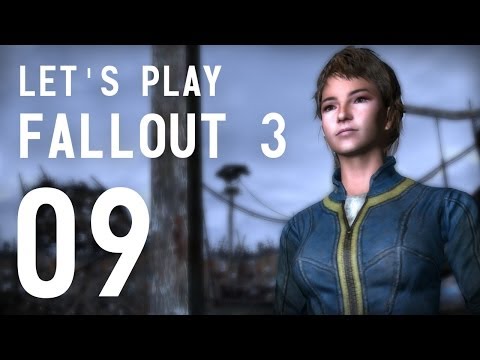 Let's Play Fallout 3 - Part 09