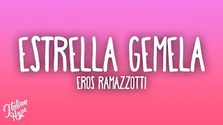 Eros Ramazzotti - Estrella Gemela